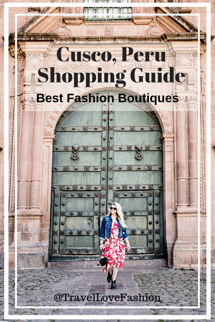 Cusco Peru Shopping Guide - Best Fashion Boutiques